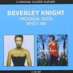 Knight Beverley - Prodigal Sista / Who I Am CD – Hledejceny.cz