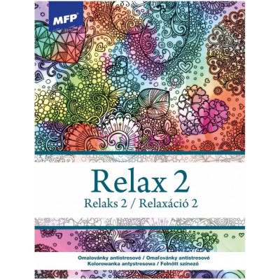 MFP 5301222 Omalovánky antistresové Relax 2 210x290mm/32s – Zboží Dáma MFP 5301222 Omalovánky antistresové Relax 2 210x290mm/32s – Zboží Dáma