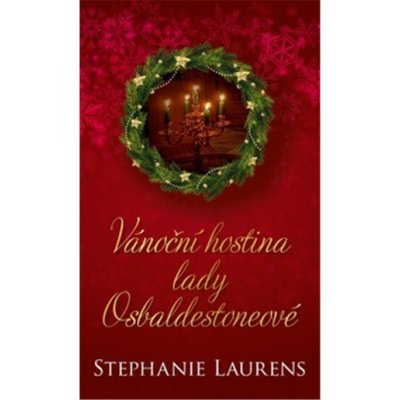 Vánoční hostina lady Osbaldestoneové - Stephanie Laurens – Sleviste.cz