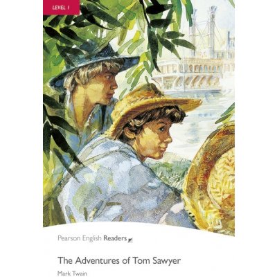 ADVENTURES OF TOM SAWYER Level 1: beginner 300 words – Zbozi.Blesk.cz