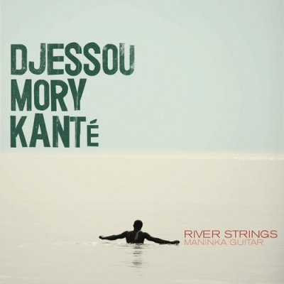 River Strings - Maninka Guitar - Djessou Mory Kante LP – Hledejceny.cz