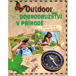 Outdoor - Dobrodružství v přírodě – Hledejceny.cz