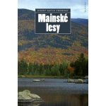 Mainské lesy - Henry David Thoreau – Hledejceny.cz