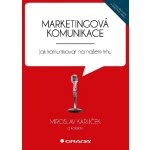 Marketingová komunikace - Karlíček Miroslav, kolektiv – Sleviste.cz