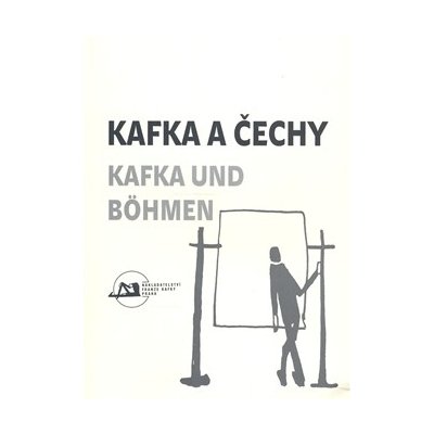 Kafka a Čechy/Kafka und Bohmen - Česko Kafka a Čechy 2007 : Praha – Zboží Mobilmania