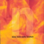 Nine Inch Nails - Broken EP CD – Hledejceny.cz