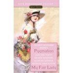 Pygmalion and My Fair Lady - George Bernard Shaw – Hledejceny.cz