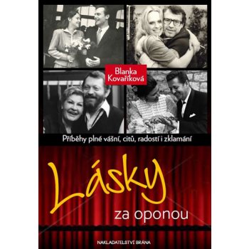 Lásky za oponou - Příběhy plné vášní, citů a radostí i zklamání