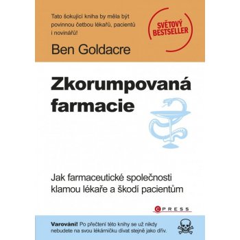 Zkorumpovaná farmacie - Ben Goldacre