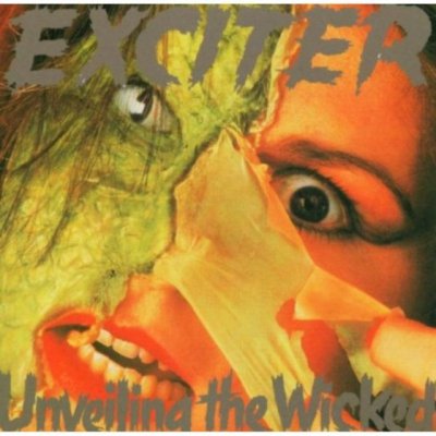 Exciter - Unveiling The Wicked – Zboží Mobilmania