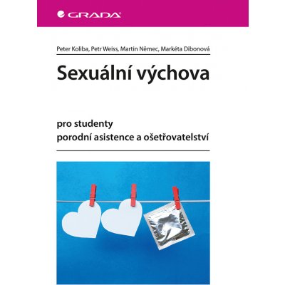 Sexuální výchova - Peter Koliba, Petr Weiss – Zboží Mobilmania