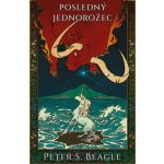 Posledný jednorožec - Peter S. Beagle – Hledejceny.cz