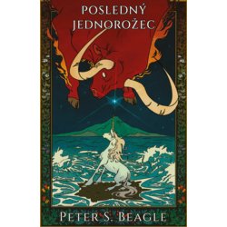 Posledný jednorožec - Peter S. Beagle