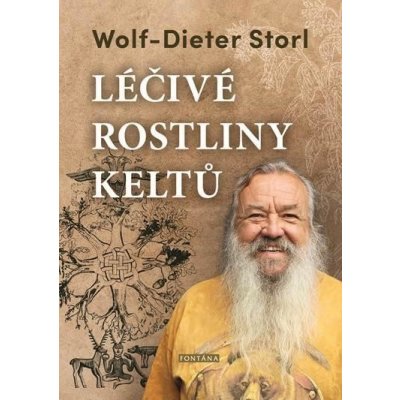 Léčivé rostliny Keltů - Wolf-Dieter Storl – Zboží Mobilmania