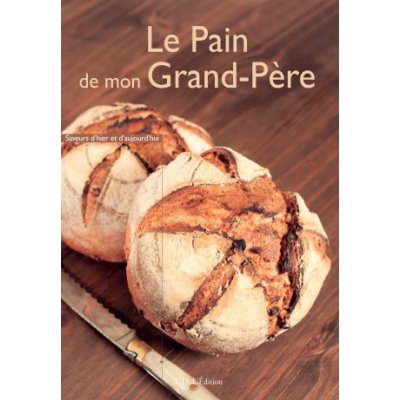 Le Pain de mon Grand-Père