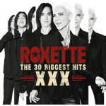 The 30 Biggest Hits XXX - Roxette – Hledejceny.cz