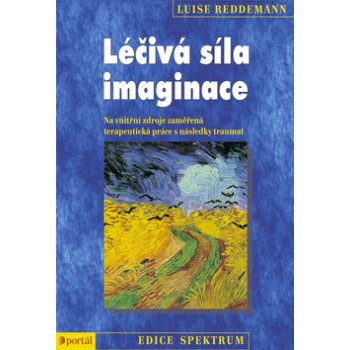 Léčivá síla imaginace, Na vnitřní zdroje zaměřená terapeutická práce s následky traumat