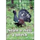 Nejen o zvěři a lovech – Novák Jan