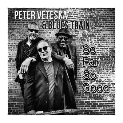 Peter & Blues Tr Veteska - So Far So Good CD – Zbozi.Blesk.cz