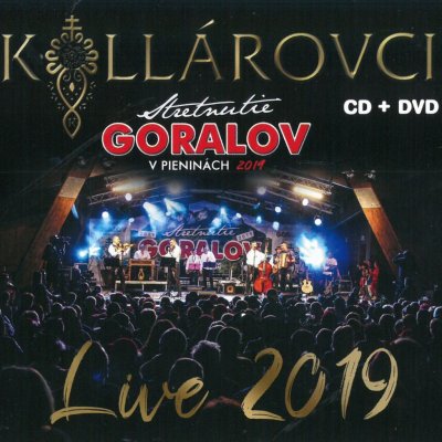 Kollárovci: Stretnutie Goralov v Pieninách Live 2019 CD