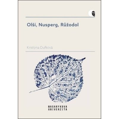 Olší, Nusperg, Růžodol - Názvy dřevin v sídelních jménech českých zemí - Kristýna Dufková – Zbozi.Blesk.cz