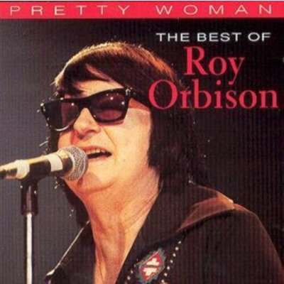 Sony BMG Roy Orbison - Pretty Woman - The Best Of CD – Zbozi.Blesk.cz