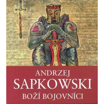 Boží bojovníci - Andrzej Sapkowski – Zboží Mobilmania