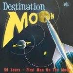 Various - Destination Moon: 50 Years - First Man On The Moon CD – Hledejceny.cz