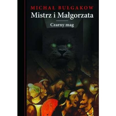 MISTRZ I MAŁGORZATA - Michał Bułhakow – Hledejceny.cz