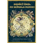 Domácí úkol mi sežrala mumie – Hledejceny.cz