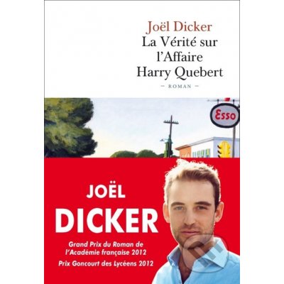 La Vérité Sur L´Affaire Harry Quebert - Dicker, Joel