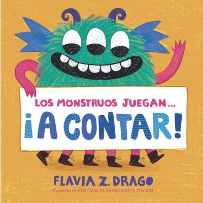 Los Monstruos Juegan . . . A Contar! Drago Flavia Z.Board Books – Hledejceny.cz