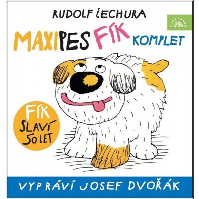 Maxipes Fík komplet - Rudolf Čechura, Josef Dvořák – Zboží Dáma