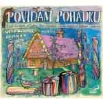 Povídám pohádku: Výběr českých lidových pohádek pro nejmenší - - Barbora Hrzánová; Jiří Lábus; Petr Štěpánek – Hledejceny.cz