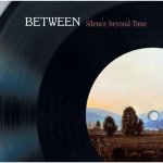 Between - Silence Beyond Time – Hledejceny.cz