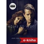 Mělas to vědět: Knižní předloha seriálu HBO - Jean Hanff Korelitzová – Sleviste.cz