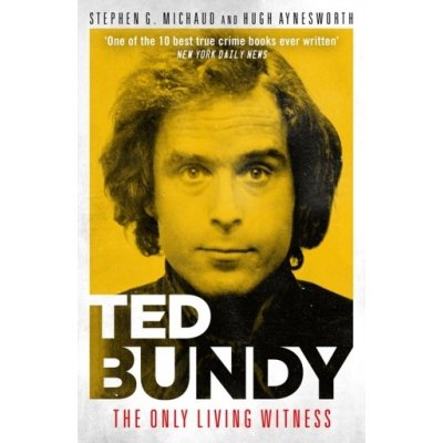 Ted Bundy: The Only Living Witness od 218 Kč - Heureka.cz