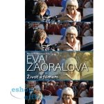Eva Zaoralová. Život s filmem Alena Prokopová – Hledejceny.cz