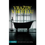 Vraždy v hotelu - Zora Beráková – Hledejceny.cz