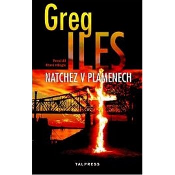 Natchez v plamenech - Greg Iles