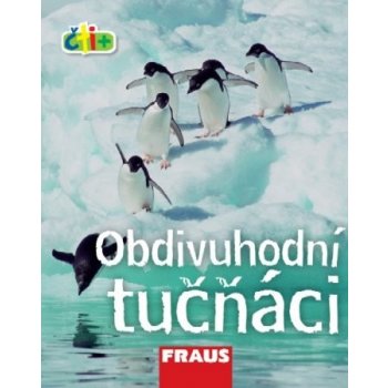 Obdivuhodní tučňáci - edice čti+ - Chan Frances