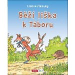 Běží liška k táboru - Lidové říkanky – Hledejceny.cz