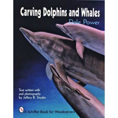 Dale L. Power: Carving Dolphins and Whales – Hledejceny.cz