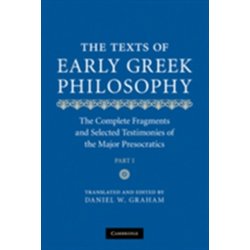 The Texts of Early Greek Philosophy - D. Graham