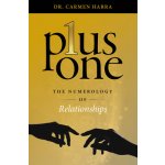 Plus One: The Numerology of Relationships - Harra Carmen – Sleviste.cz
