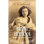 První herečka - Gortner C. W., Vázaná – Hledejceny.cz