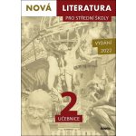 Nová literatura pro střední školy 2 učebnice - PhDr. Lukáš Borovička, Mgr. Šárka Dohnalová, Mgr. Iva Kilianová, Mgr. Hana Křížová, Mgr. Dana Šmajstrlová