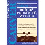 Buď už, prosím tě, zticha – Hledejceny.cz