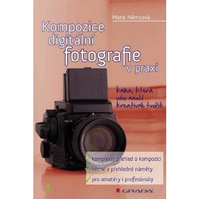 Kompozice digitální fotografie v praxi