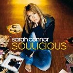 Sarah Connor - Soulicious CD – Zboží Mobilmania